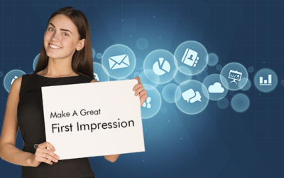 You Have One Chance to Make a Good Impression